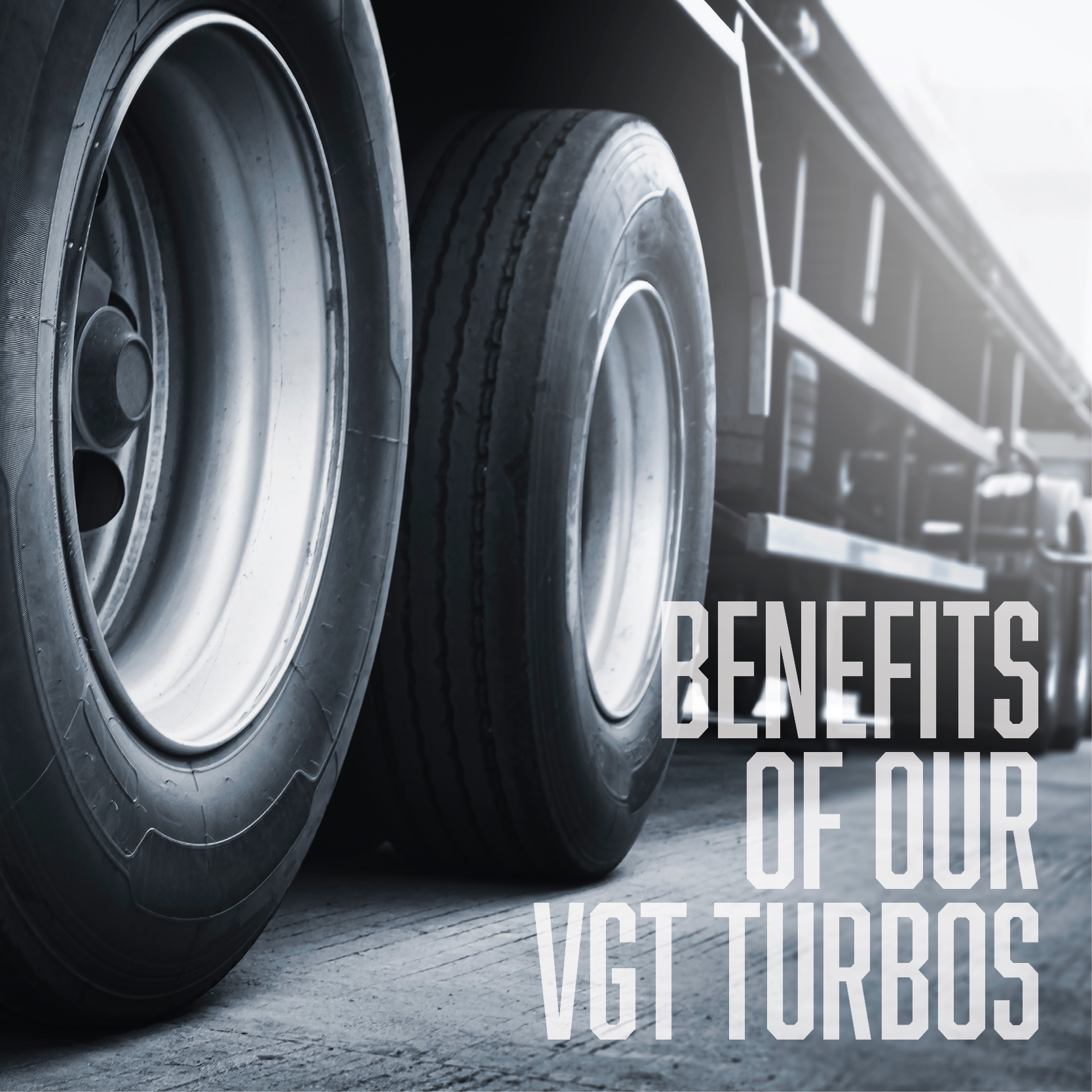 Benefits of Our VGT Turbos