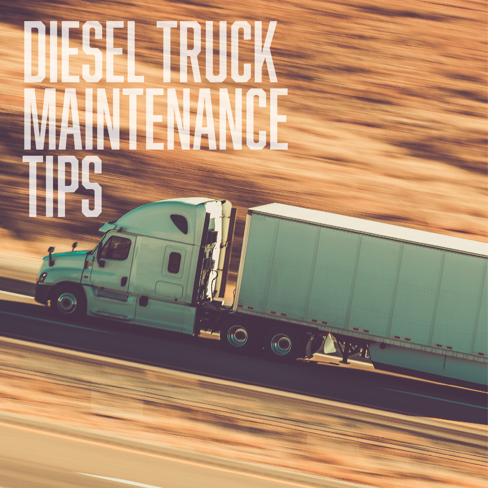 Driving a Diesel: Diesel Truck Maintenance Tips to Use