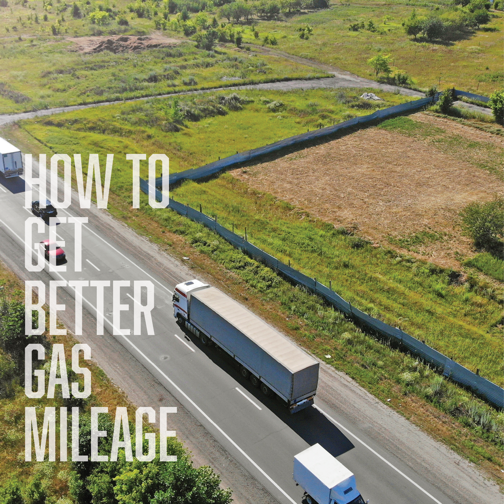 How to Get Better Gas Mileage in a Truck with 6 Simple Hacks